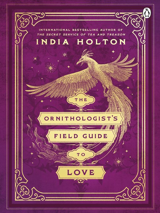 Title details for The Ornithologist's Field Guide to Love by India Holton - Wait list